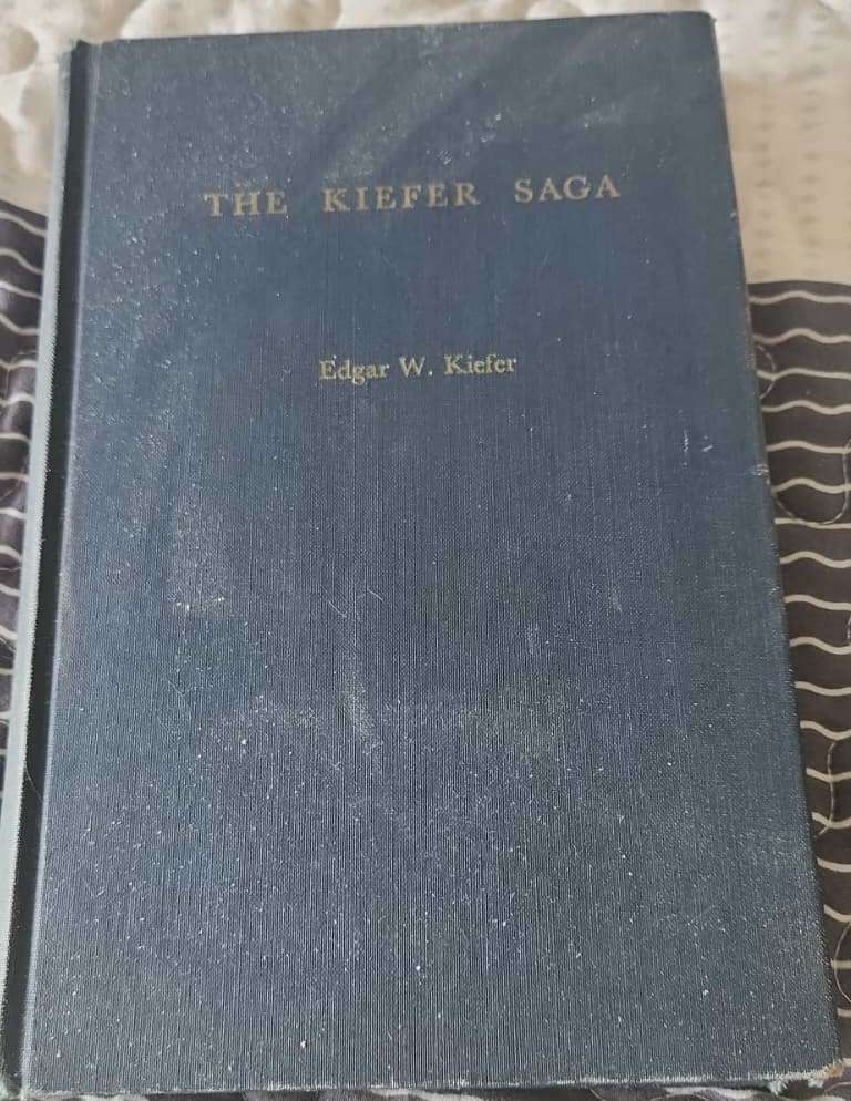 The Kiefer Saga by Edgar W. Kiefer, navy cloth cover with gold lettering